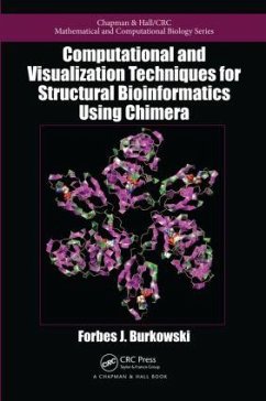 Computational and Visualization Techniques for Structural Bioinformatics Using Chimera - Burkowski, Forbes J