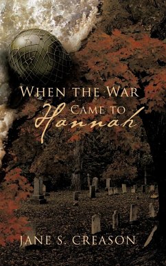 When the War Came to Hannah - Creason, Jane S.