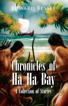 Chronicles of Ha Ha Bay - Bessey, Edward