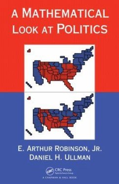 A Mathematical Look at Politics - Robinson, E Arthur; Ullman, Daniel H