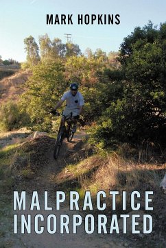 Malpractice Incorporated - Hopkins, Mark