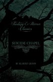 Suicide Chapel (Fantasy and Horror Classics)