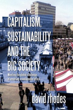 Capitalism, Sustainability and the Big Society - Rhodes, David