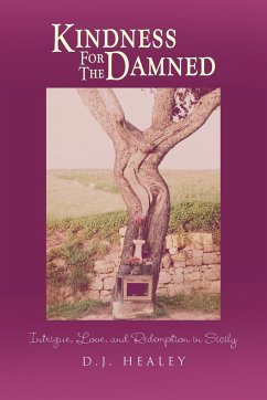 Kindness for the Damned - Healey, D. J.