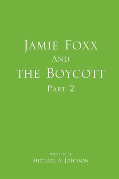 Jamie Foxx and the Boycott Part 2 - Johnson, Michael A.