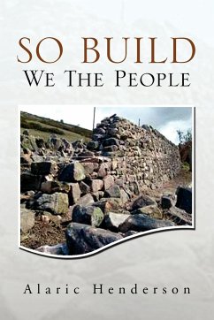 So Built We the People - Henderson, Alaric