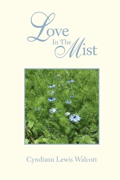 Love in the Mist - Walcott, Cyndiann Lewis