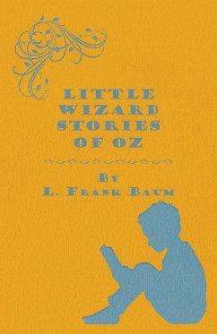 Little Wizard Stories of Oz - Baum, L. Frank