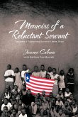 Memoirs of a Reluctant Servant