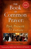 The Book of Common Prayer: Past, Present and Future