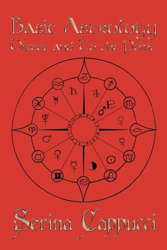 Basic Astrology Direct and to the Point - Cappucci, Serina