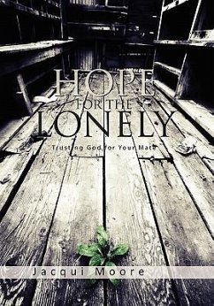 Hope for the Lonely - Moore, Jacqui