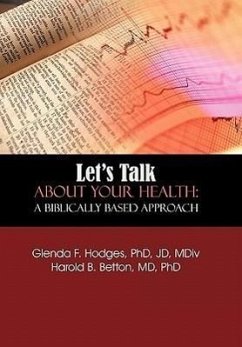Let's Talk About Your Health - Hodges, Glenda F.; Betton, Harold B.