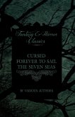 Cursed Forever to Sail the Seven Seas - The Tales of the Flying Dutchman (Fantasy and Horror Classics)