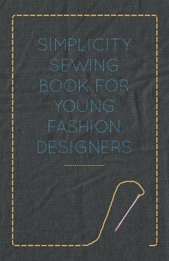 Simplicity Sewing Book for Young Fashion Designers - Anon