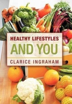 Healthy Lifestyles and You - Ingraham, Clarice