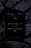 Once Upon a Train (Fantasy and Horror Classics)