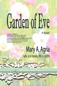 Garden of Eve - Agria, Mary A.