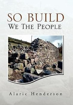 So Build We The People - Henderson, Alaric