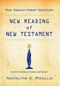 The Twenty-First Century: New Reading of New Testament - Poullo, Nataliya V.