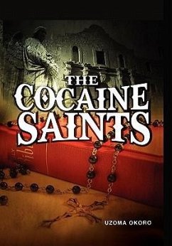 The Cocaine Saints - Okoro, Uzoma