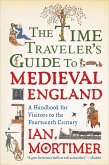 The Time Traveler's Guide to Medieval England