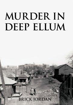 Murder in Deep Ellum - Jordan, Brick