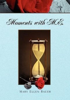 Moments with M.E. - Bauer, Mary Ellen