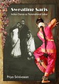 Sweating Saris: Indian Dance as Transnational Labor