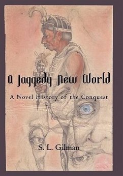 A Jaggedy New World - Gilman, S. L.