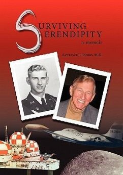 Surviving Serendipity - Enders, Lawrence J. M. D.