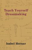 Teach Yourself Dressmaking