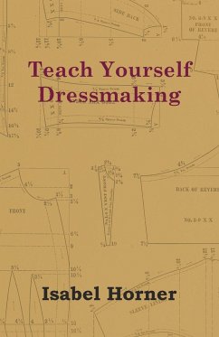 Teach Yourself Dressmaking - Horner, Isabel