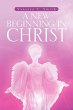 A New Beginning in Christ - Bild 1