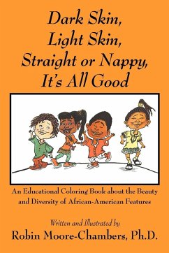 Dark Skin Light Skin Straight Or Nappy... It's All Good by Robin Moore-chambers Paperback | Indigo Chapters