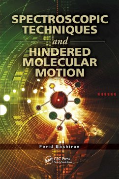 Spectroscopic Techniques and Hindered Molecular Motion - Bashirov, Ferid