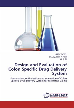 Design and Evaluation of Colon Specific Drug Delivery System - Patel, Nirav;Patel, Jayvadan K.;Shah, Shreeraj H.