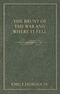 The Brunt of the War and Where It Fell - Hobhouse, Emily