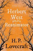 Herbert West-Reanimator (Fantasy and Horror Classics);With a Dedication by George Henry Weiss