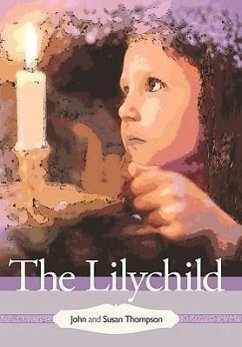 The Lilychild - Thompson, John And Susan