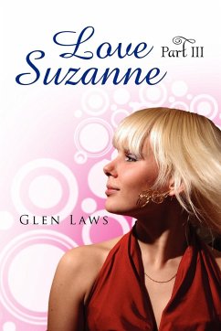 Love Suzanne (Part III) - Laws, Glen