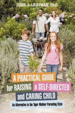 A Practical Guide for Raising a Self-Directed and Caring Child