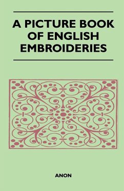 A Picture Book of English Embroideries - Anon