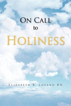 On Call To Holiness - Lozano, Elizabeth B.