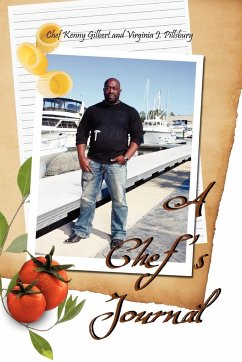 A Chef's Journal - Chef Kenny Gilbert; Virginia J. Pillsbury