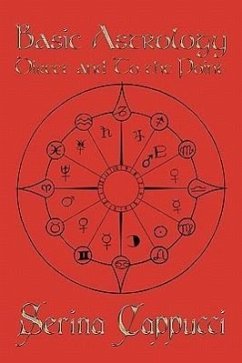 Basic Astrology Direct and to the Point - Cappucci, Serina