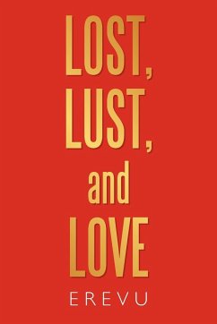 Lost, Lust and Love