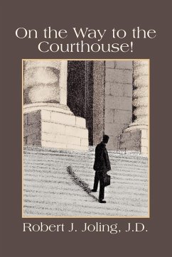 On the Way to the Courthouse! - Joling, Robert J. J. D.