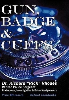 Gun, Badge & Cuffs - Rhodes, Richard S.