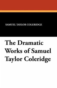 The Dramatic Works of Samuel Taylor Coleridge